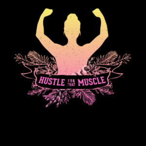 hustle for the muscle Design